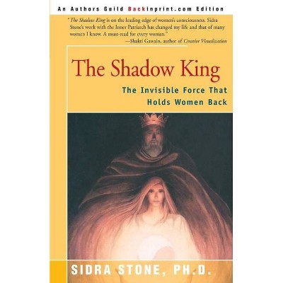 The Shadow King - by  Sidra Stone (Paperback)