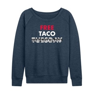 Women's - Instant Message - Free Taco Tuesday Lightweight French Terry Wide Neck Long Sleeve Shirt - 1 of 4