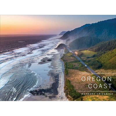 Oregon Coast - by  Barbara Tricarico (Hardcover)