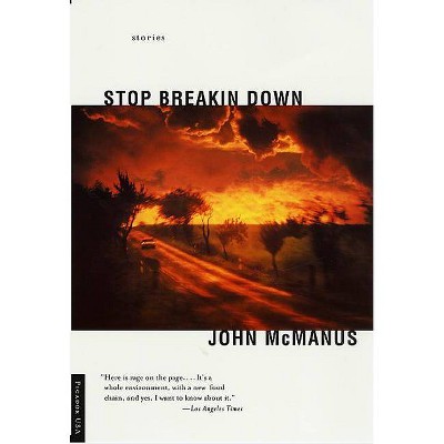 Stop Breakin Down - by  John McManus (Paperback)