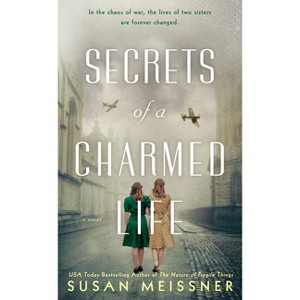 Secrets of a Charmed Life (Paperback) by Susan Meissner - 1 of 1
