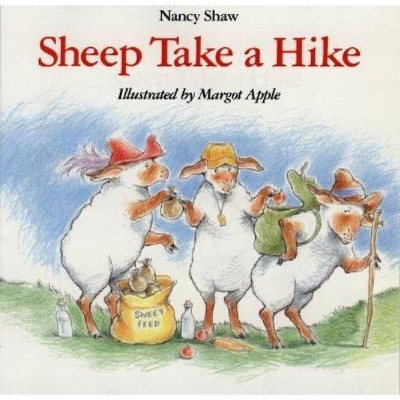 Sheep Take a Hike - (Sheep in a Jeep) by  Nancy E Shaw (Paperback)