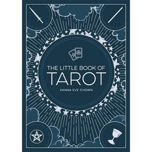 The Little Book of Tarot - by  Xanna Eve Chown (Paperback) - 1 of 1