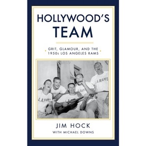 Hollywood's Team - by  Jim Hock & Michael Downs (Paperback) - 1 of 1