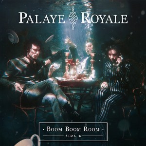 Palaye Royale - Boom Boom Room (side B) (CD) - 1 of 1