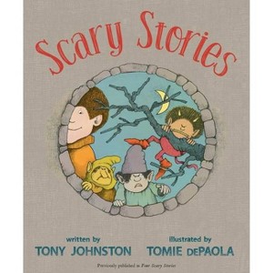 Scary Stories - by  Tony Johnston (Hardcover) - 1 of 1
