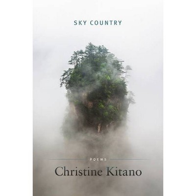 Sky Country - (American Poets Continuum) by  Christine Kitano (Paperback)