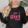 Simply Sage Market I Run A Girl Gang Sweatshirt - 2 of 4