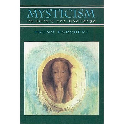 Mysticism - by  Bruno Borchert (Paperback)