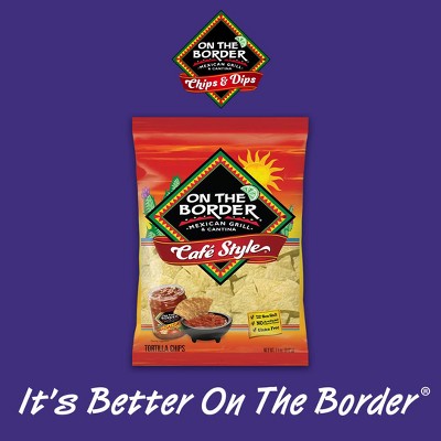 On The Border Cafe Style Tortilla Chips Bag, 22.25 oz.