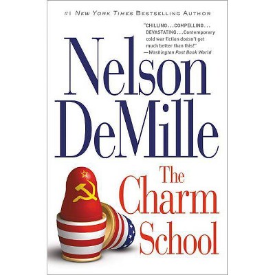 The Charm School - by  Nelson DeMille (Paperback)