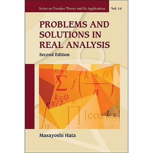 Problems and Solutions in Real Analysis (Second Edition) - (Number Theory  and Its Applications) by Masayoshi Hata (Paperback)