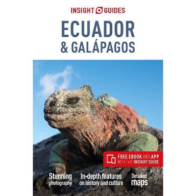 Insight Guides Ecuador & Galapagos (Travel Guide with Free Ebook) - 7th Edition by  APA Publications Limited (Paperback)