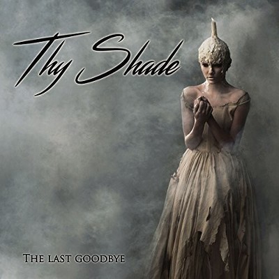 Thy Shade - Last Goodbye (CD)