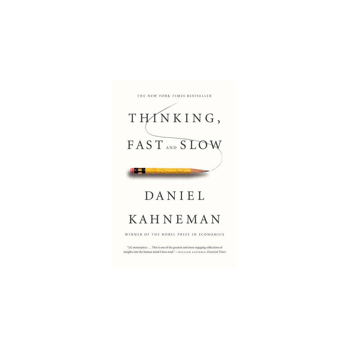 Thinking, Fast and Slow (Reprint) (Paperback) by Daniel Kahneman