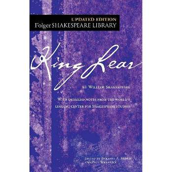 King Lear - (Folger Shakespeare Library) Annotated by  William Shakespeare (Paperback)
