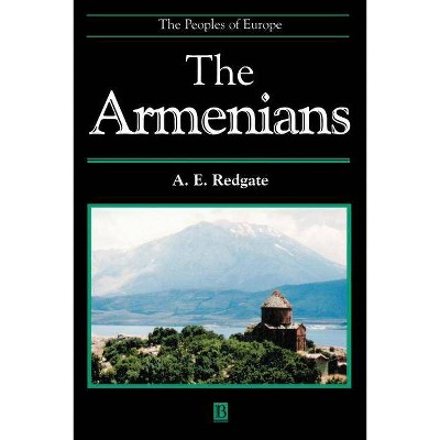 The Armenians - (Peoples of Europe) by  Anne Elizabeth Redgate (Paperback)