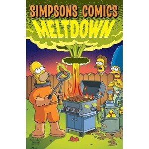 Simpsons Comics Meltdown - (Simpsons Comic Compilations) by  Matt Groening (Paperback) - 1 of 1