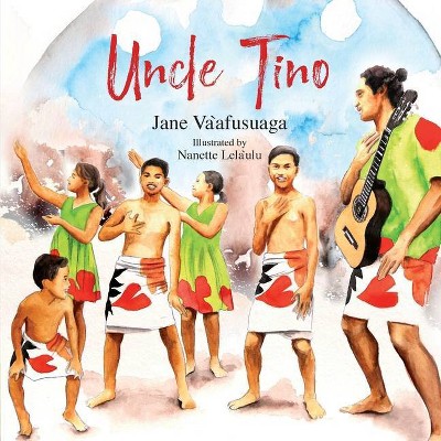 Uncle Tino - by  Jane Va`afusuaga (Paperback)