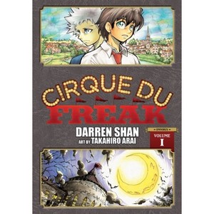 Cirque Du Freak: The Manga, Vol. 1 - (Cirque Du Freak: The Manga Omnibus Edition) by  Darren Shan (Paperback) - 1 of 1