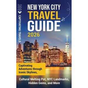 New York City Travel Guide - by  Captivating Travels (Hardcover) - 1 of 1