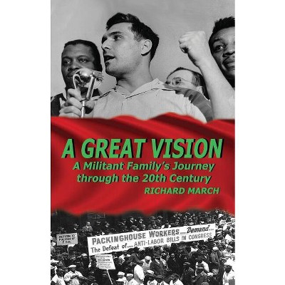 A Great Vision - by  Richard March (Paperback)