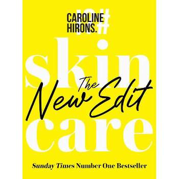 Skincare - by  Caroline Hirons (Hardcover)
