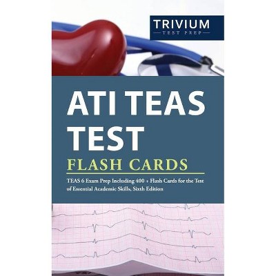 ATI TEAS Test Flash Cards - by  Trivium Health Care Exam Prep Team (Paperback)