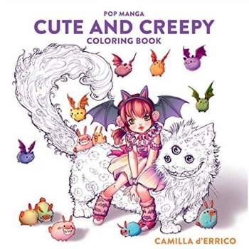 POP Manga Cute and Creepy Coloring - by Camilla D'errico (Paperback)