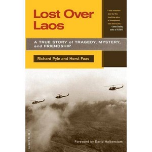 Lost Over Laos - by  Richard Pyle & Horst Faas (Paperback) - 1 of 1