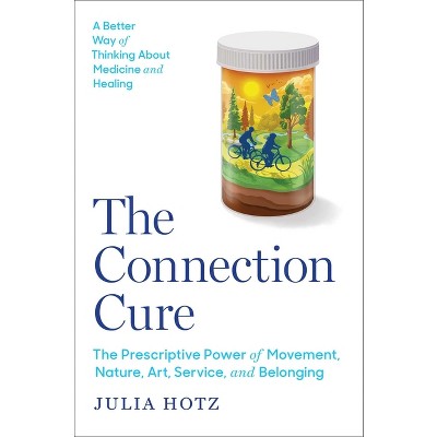 The Connection Cure - by Julia Hotz