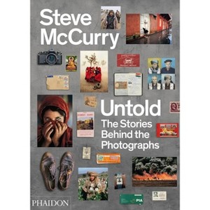 Untold - by  Steve McCurry & William Kerry Purcell (Hardcover) - 1 of 1