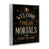Stupell Industries Welcome Foolish Mortals Phrase Framed Giclee Art - 2 of 4
