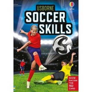 Soccer Skills - (Sports Books) by  Usborne (Hardcover) - 1 of 1