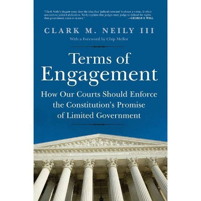 Terms of Engagement - by  Clark M Neily III (Hardcover)