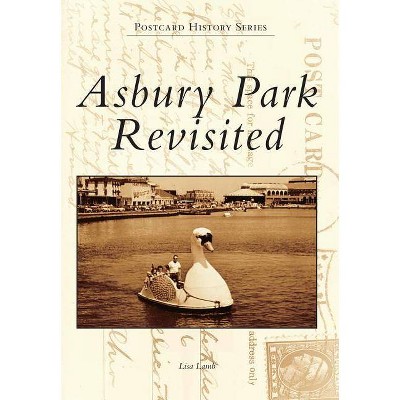 Asbury Park Revisited - (Postcard History) by  Lisa Lamb (Paperback)