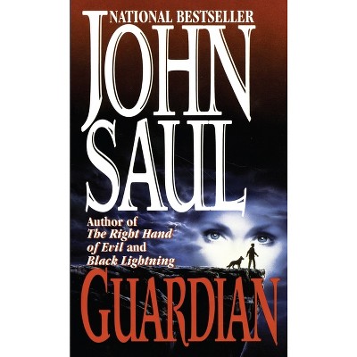 Guardian - by  John Saul (Paperback)
