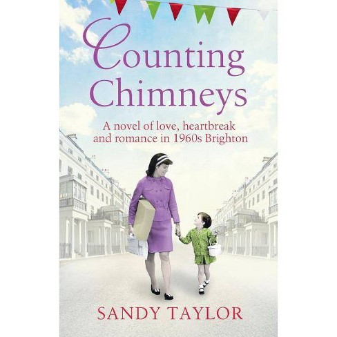 Counting Chimneys Brighton Girls Trilogy By Sandy Taylor Paperback Target