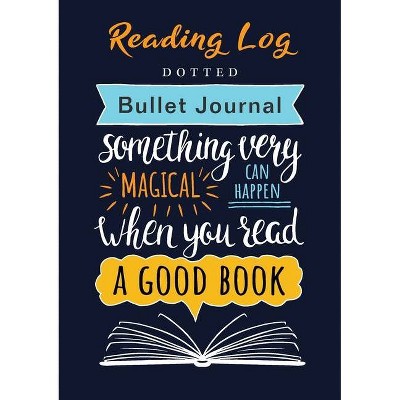 Reading Log - Dotted Bullet Journal - by  Blank Classic (Paperback)