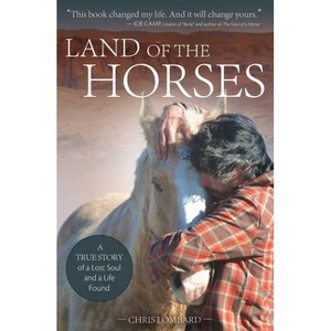 Land of the Horses - by  Chris Lombard (Paperback) - 1 of 1