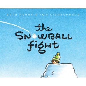 The Snowball Fight - by  Beth Ferry (Hardcover) - 1 of 1