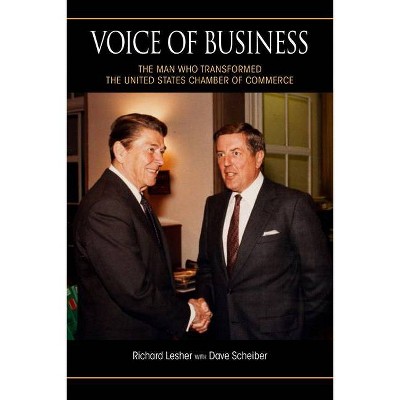 Voice of Business - by  Richard Lesher & Dave Scheiber (Paperback)