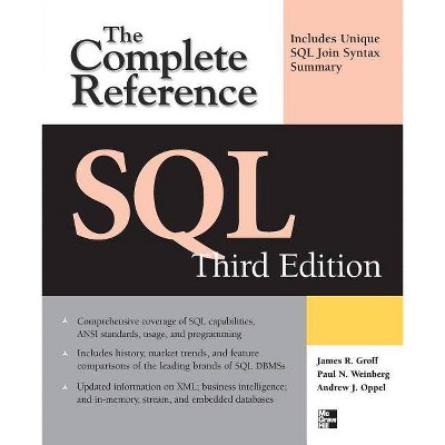 SQL the Complete Reference, 3rd Edition - by  Paul Weinberg & Andy Oppel & James Groff (Paperback)