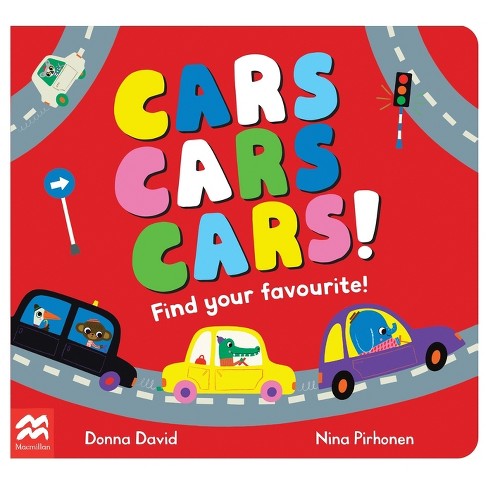 Cars Cars Cars! - (Find Your Favorite) by Donna David (Board Book)