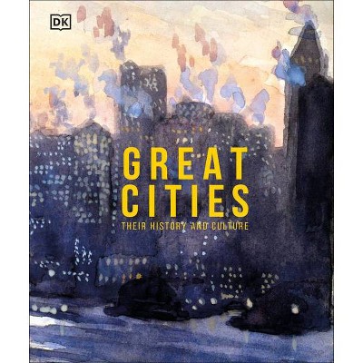 Great Cities - (DK Great) by  DK (Hardcover)