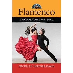 Flamenco - by  Michelle Heffner Hayes (Paperback) - 1 of 1