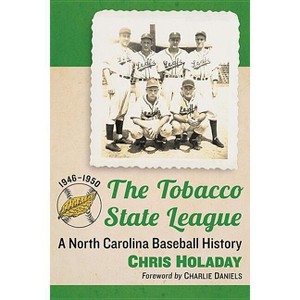 The Tobacco State League - by  Chris Holaday (Paperback) - 1 of 1