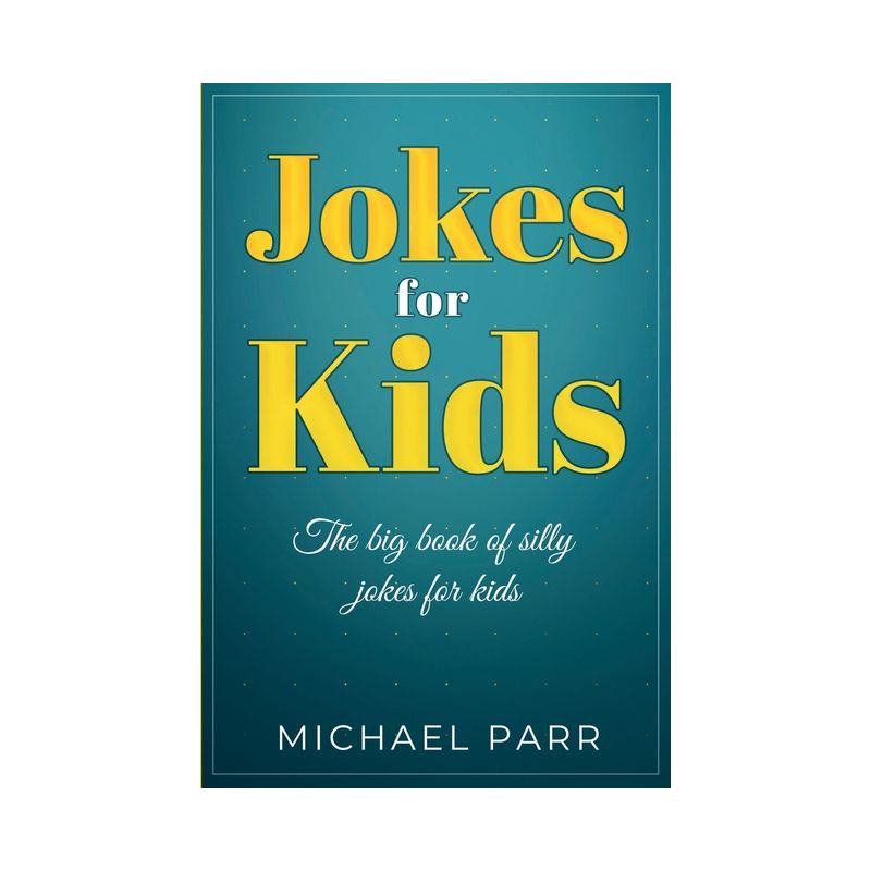 Jokes for Kids - by  Michael Parr (Paperback), 1 of 2