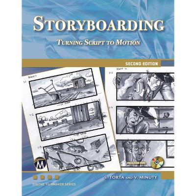 Storyboarding - (Digital Filmmaker) 2nd Edition by  Stephanie Torta & Vladimir Minuty (Paperback)