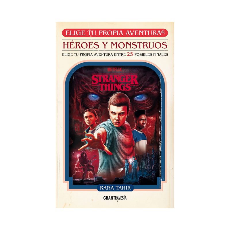 Stranger Things. Héroes Y Monstruos. Elige Tu Propia Aventura - by  Rana Tahir (Paperback), 1 of 2